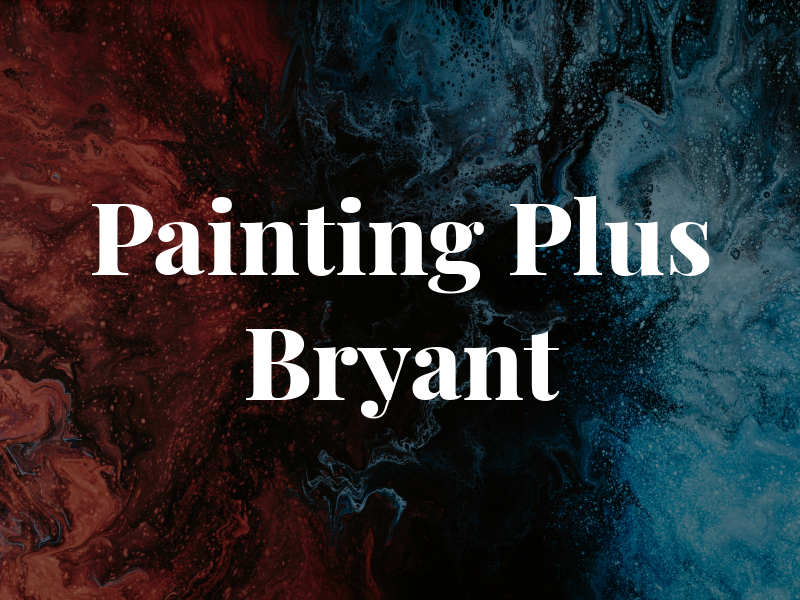 Painting Plus by Tom Bryant