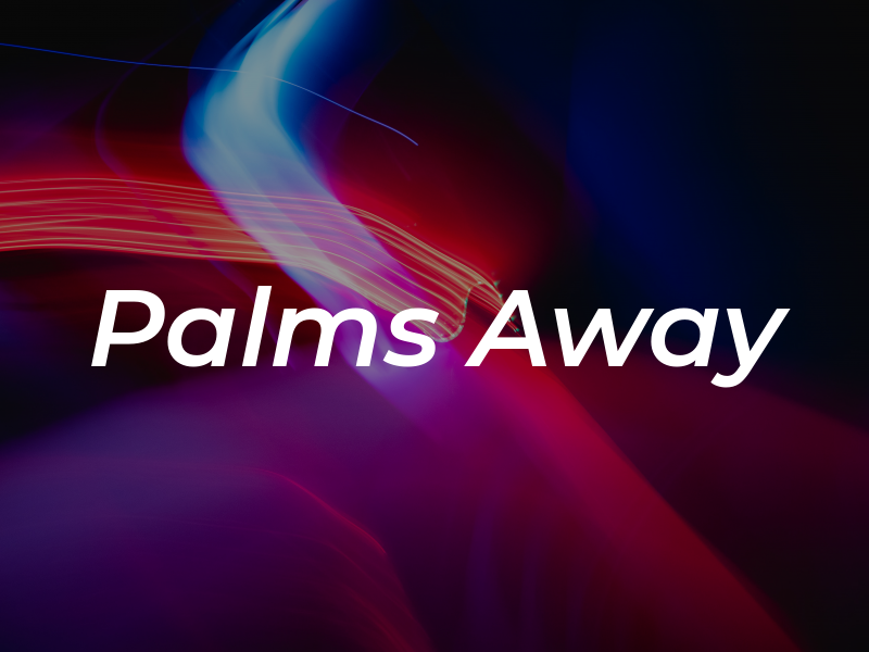 Palms Away