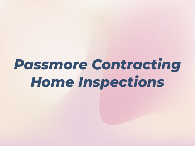 Passmore Contracting and Home Inspections