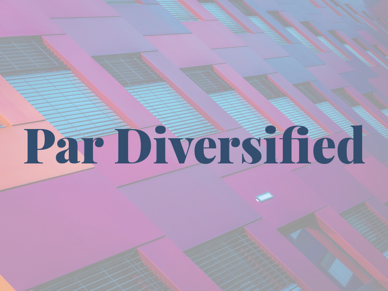 Par Diversified
