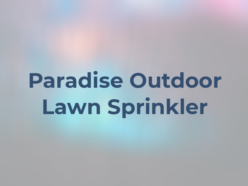 Paradise Outdoor Lawn Sprinkler