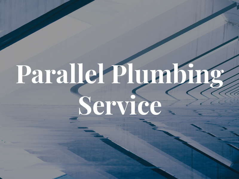 Parallel Plumbing Service