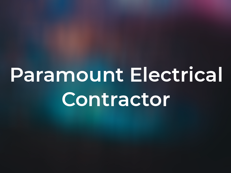 Paramount Electrical Contractor