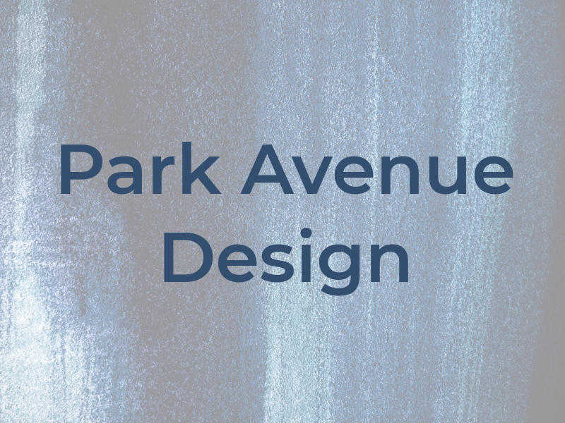 Park Avenue Design