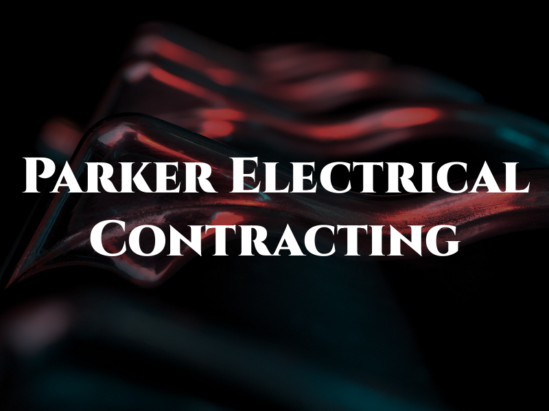 Parker Electrical Contracting