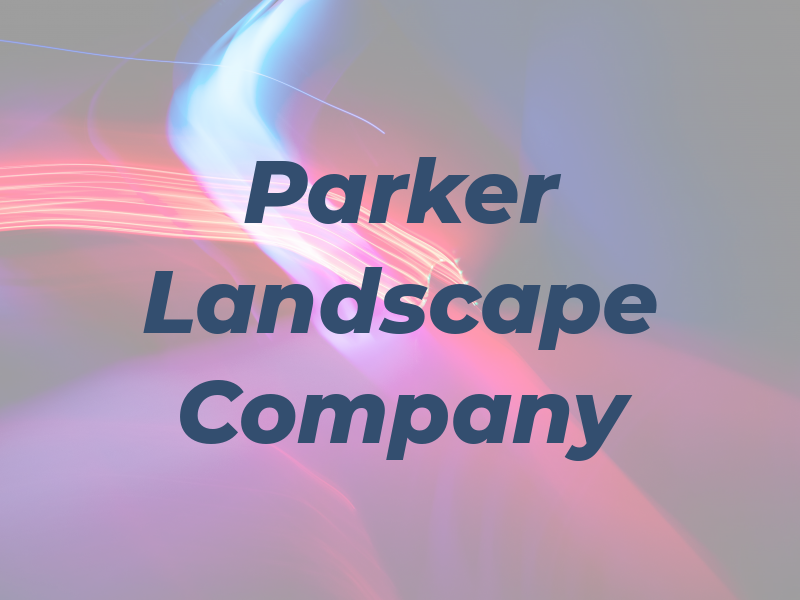 Parker Landscape Company