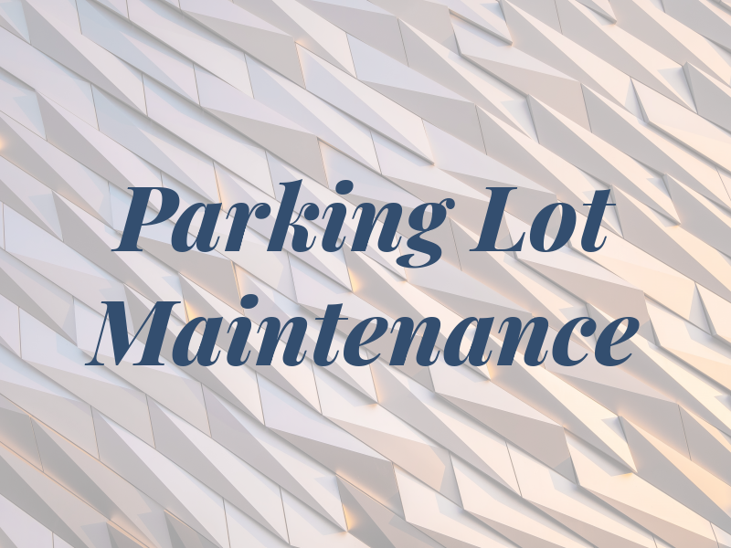 Parking Lot Maintenance