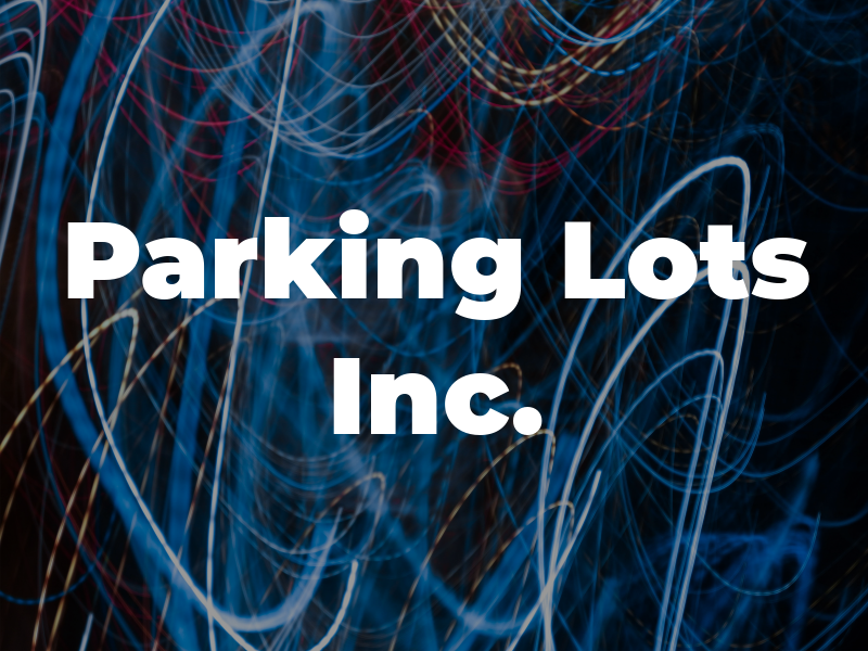 Parking Lots Inc.