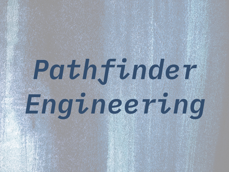 Pathfinder Engineering