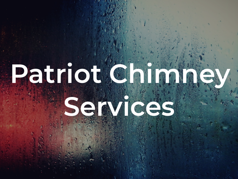 Patriot Chimney Services