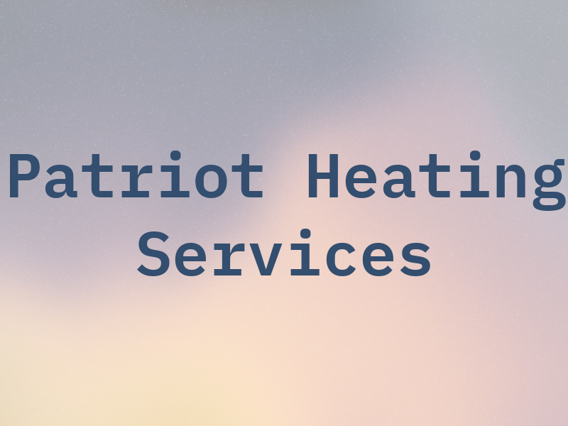 Patriot Heating Services Co