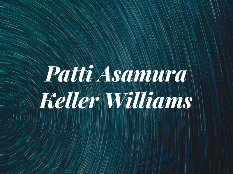 Patti Asamura Keller Williams