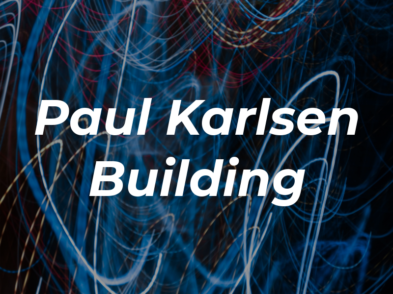 Paul Karlsen Building