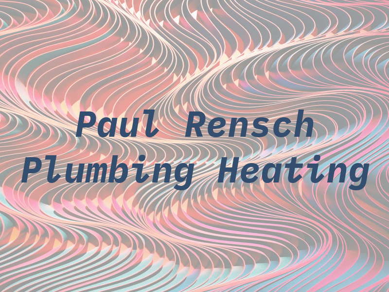 Paul Rensch Plumbing & Heating