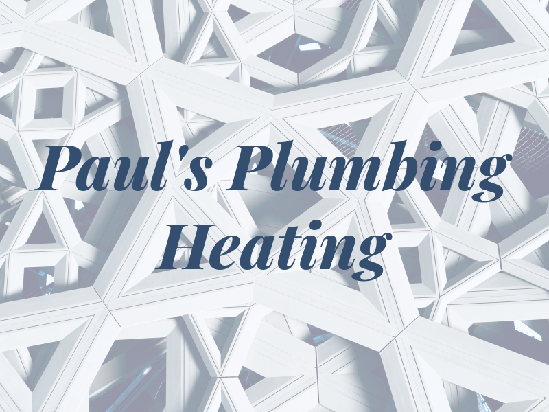 Paul's Plumbing and Heating