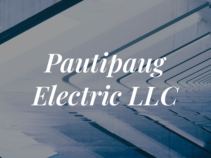 Pautipaug Electric LLC