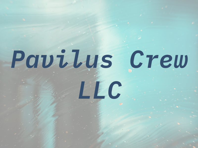 Pavilus Crew LLC