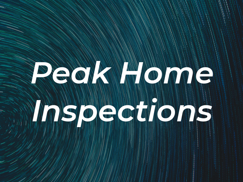 Peak Home Inspections LLC