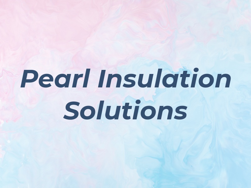 Pearl Insulation Solutions