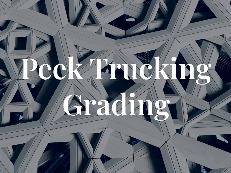 Peek Trucking & Grading