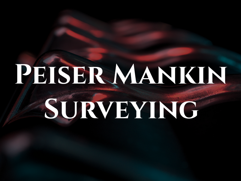 Peiser & Mankin Surveying