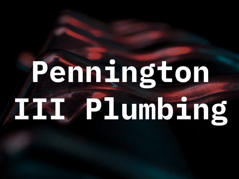 Pennington III Plumbing