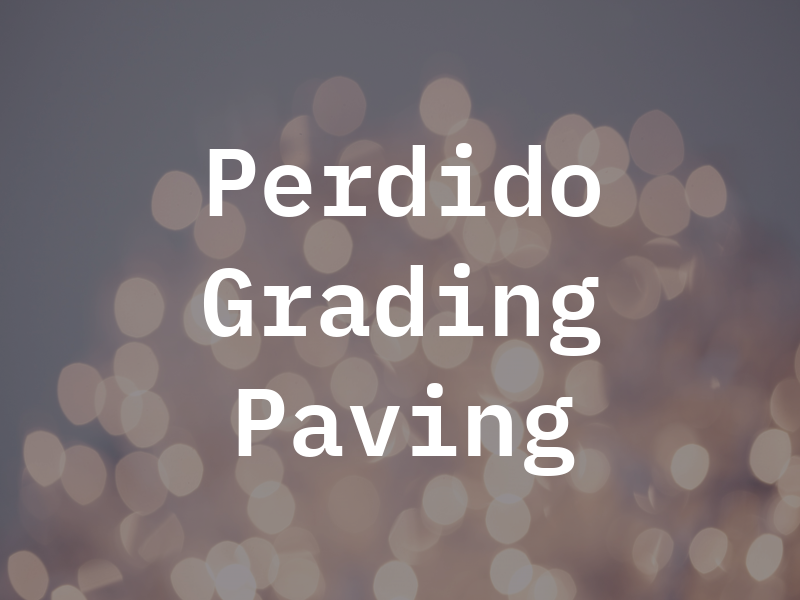 Perdido Grading & Paving