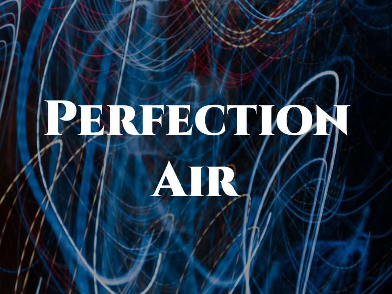 Perfection Air