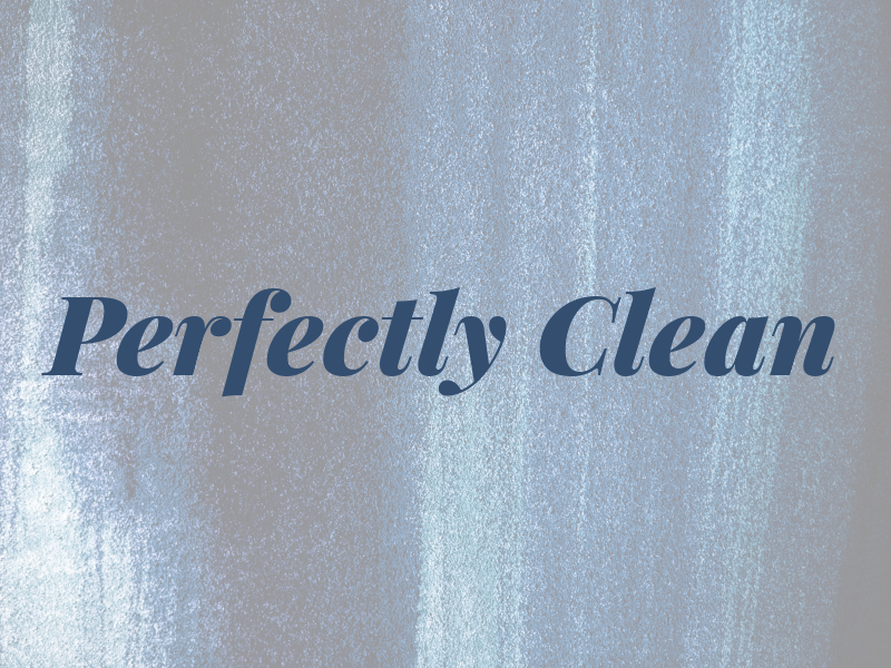 Perfectly Clean