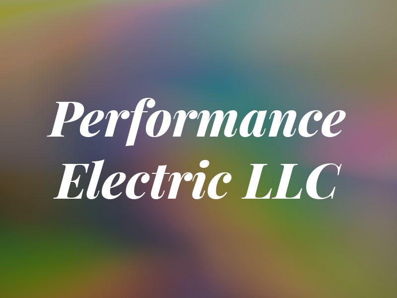 Performance Electric LLC
