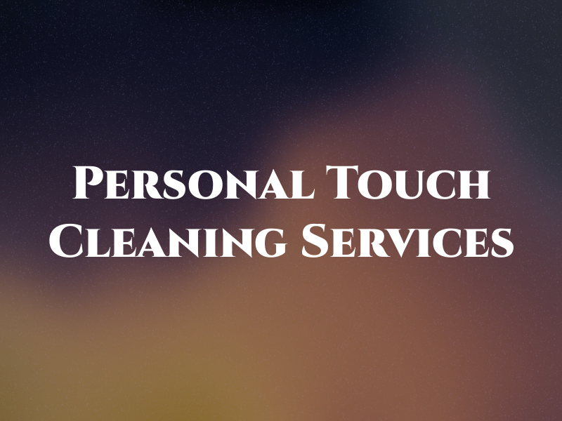 Personal Touch Cleaning Services