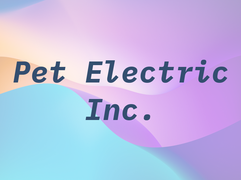 Pet Electric Inc.