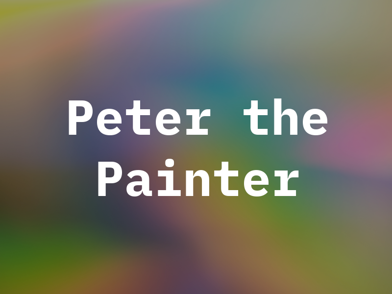 Peter the Painter