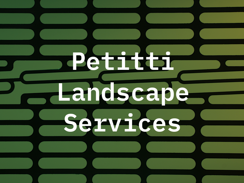 Petitti Landscape Services