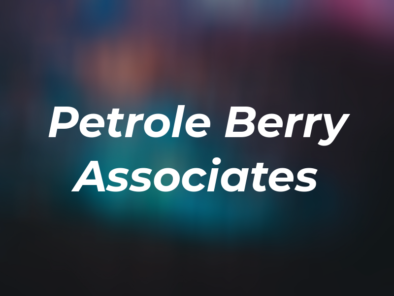 Petrole Berry & Associates