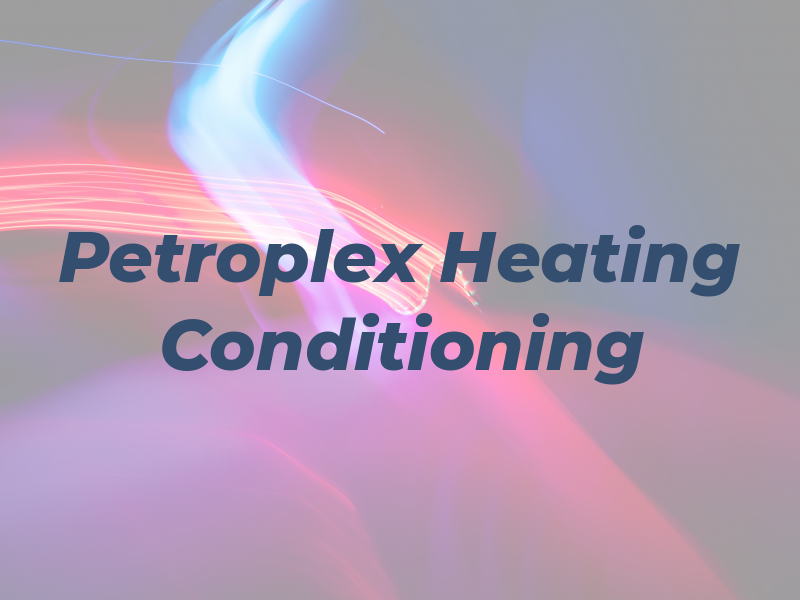 Petroplex Heating & Air Conditioning