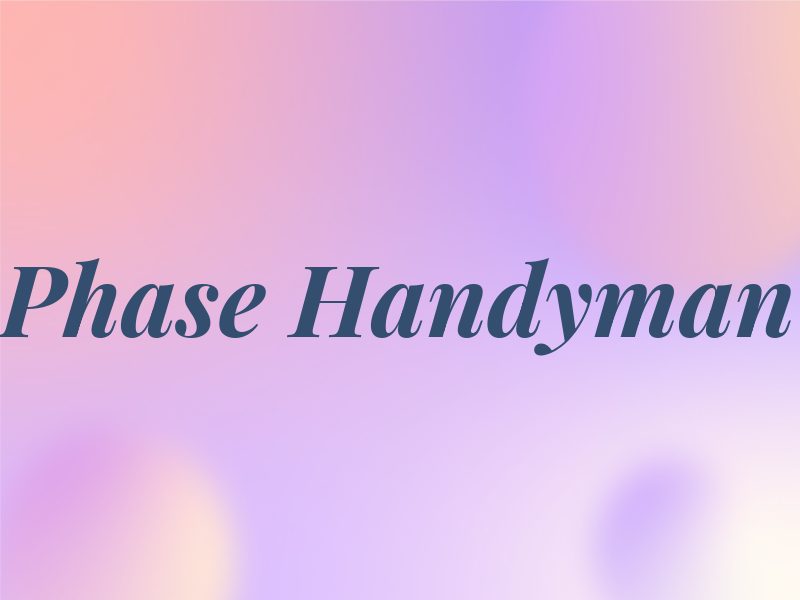 Phase Handyman