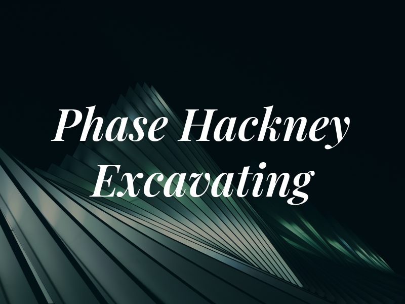 Phase II Hackney Excavating