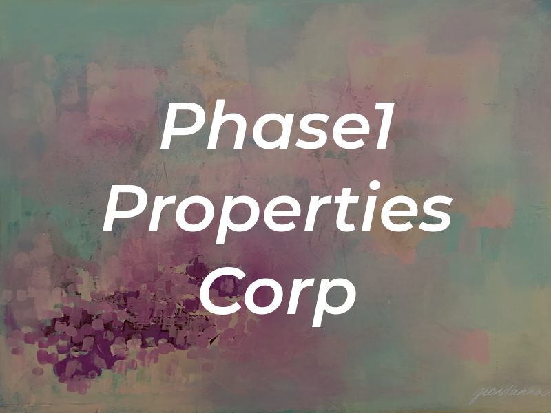 Phase1 Properties Corp