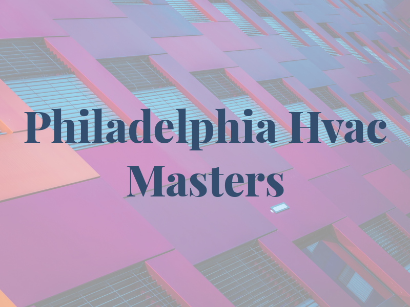 Philadelphia Hvac Masters