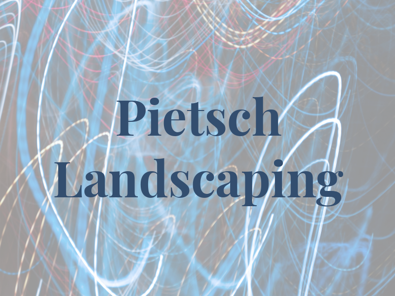 Pietsch Landscaping