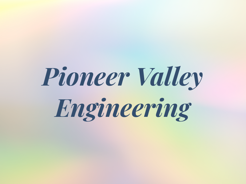 Pioneer Valley Engineering