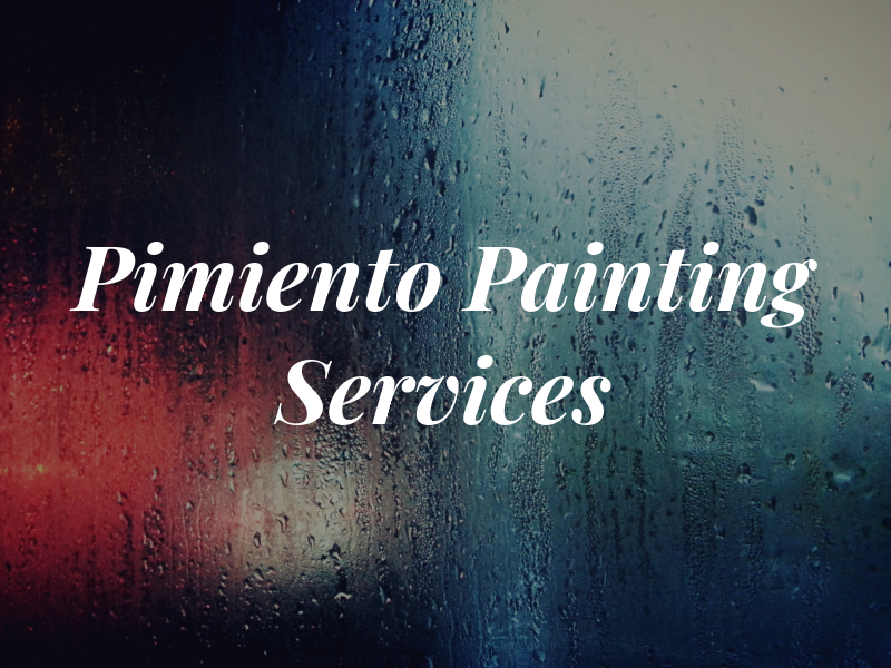 Pimiento Painting Services