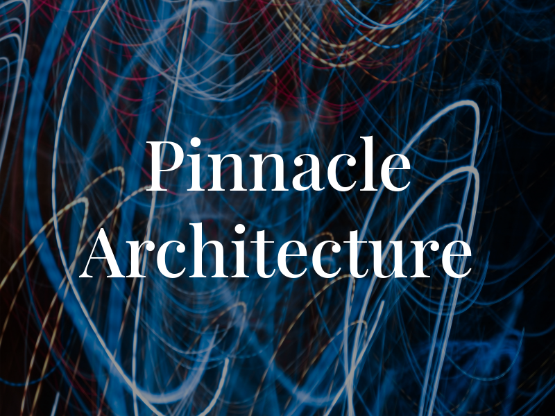 Pinnacle Architecture