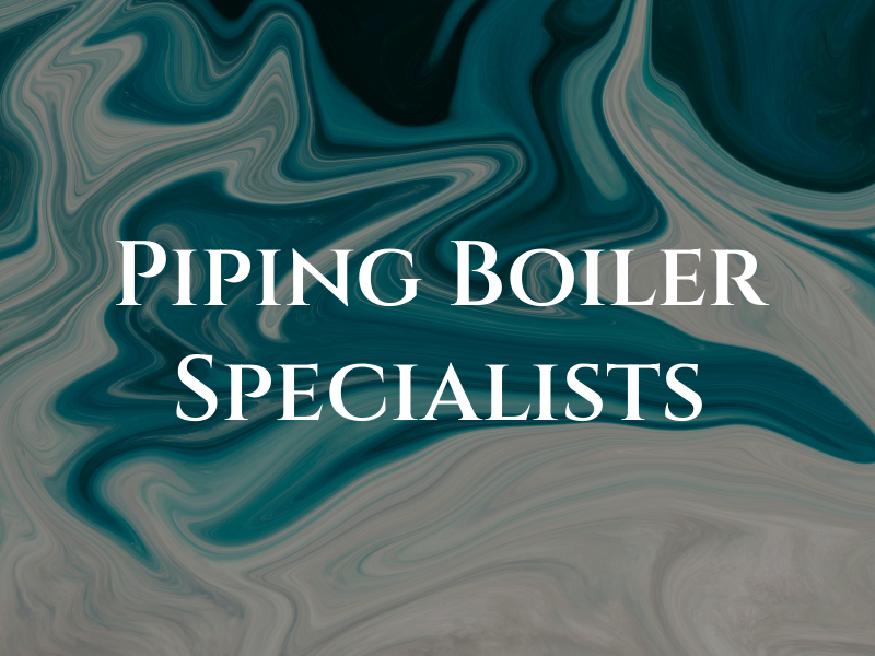 Piping & Boiler Specialists