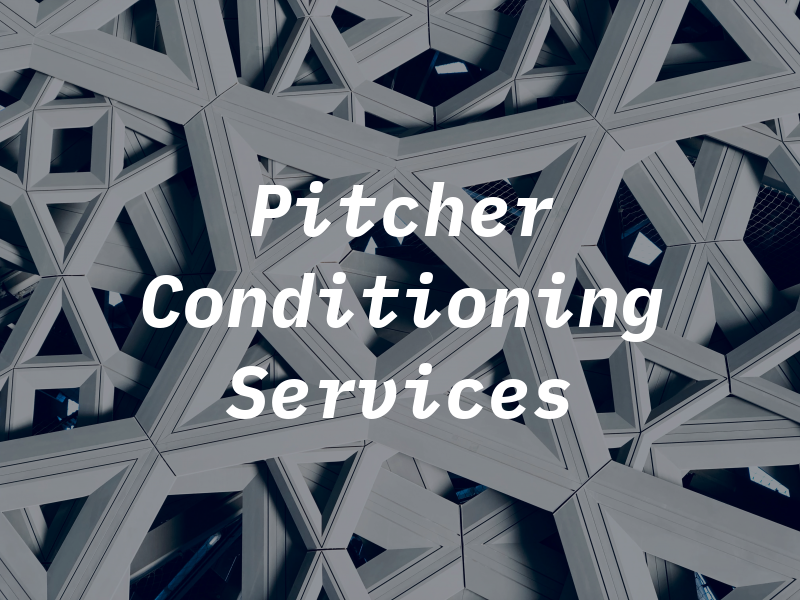 Pitcher Air Conditioning Services