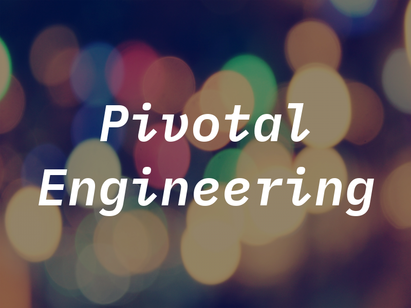 Pivotal Engineering