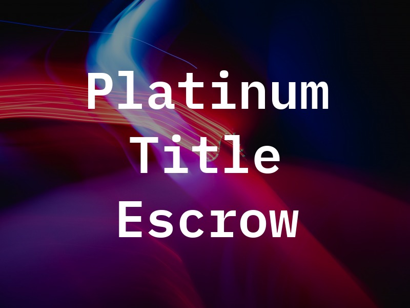 Platinum Title & Escrow