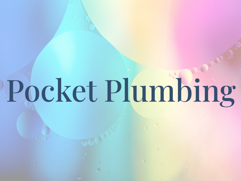 Pocket Plumbing