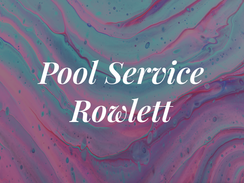 Pool Service Rowlett